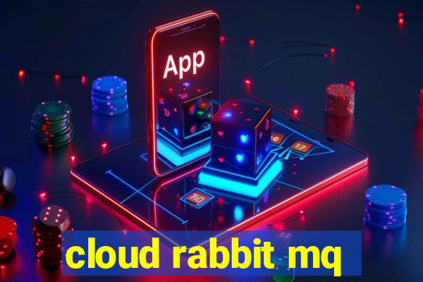 cloud rabbit mq