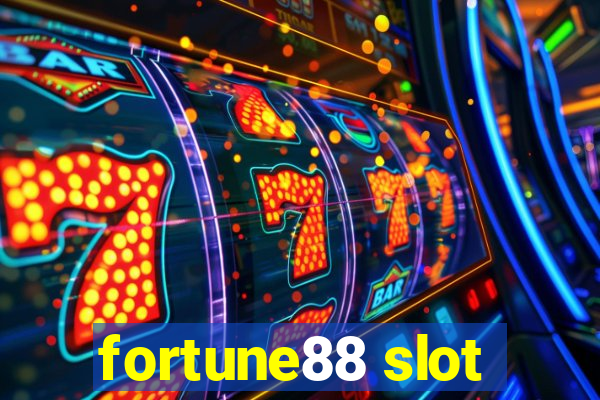 fortune88 slot