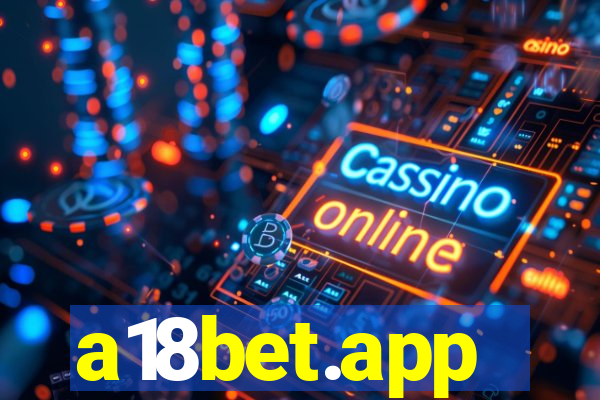 a18bet.app