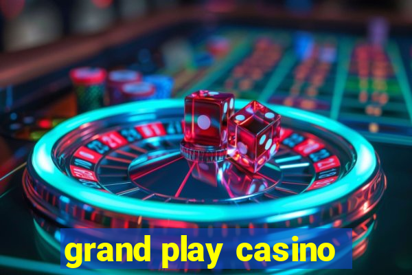 grand play casino