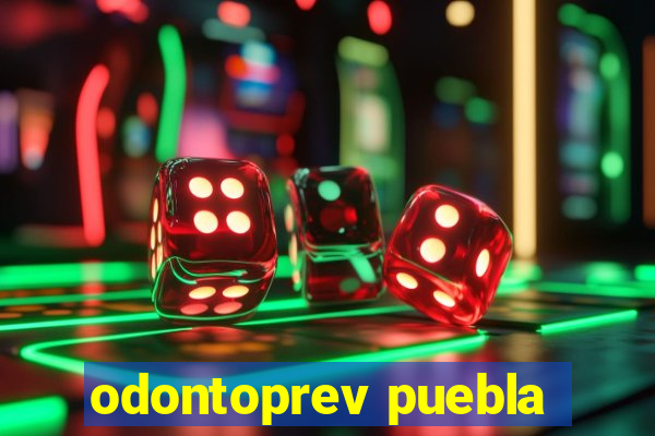 odontoprev puebla