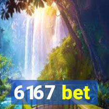 6167 bet