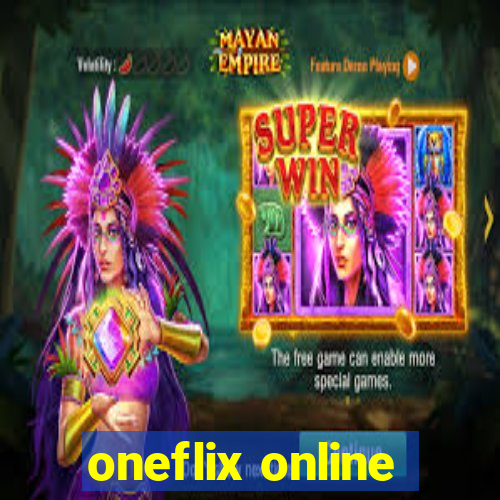 oneflix online