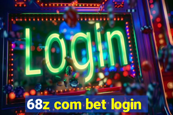 68z com bet login