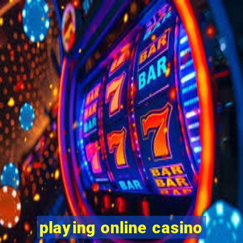 playing online casino