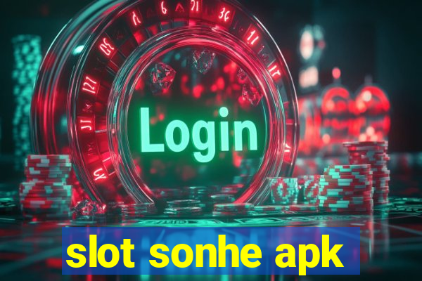 slot sonhe apk