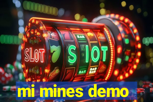 mi mines demo