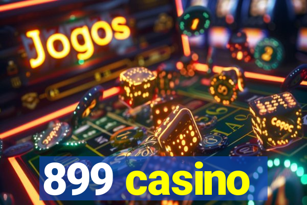 899 casino