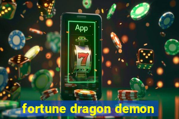 fortune dragon demon