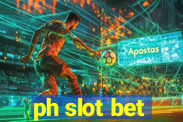 ph slot bet