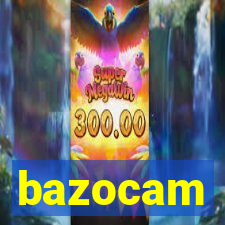 bazocam