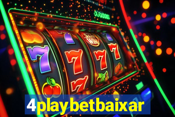 4playbetbaixar