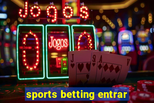 sports betting entrar