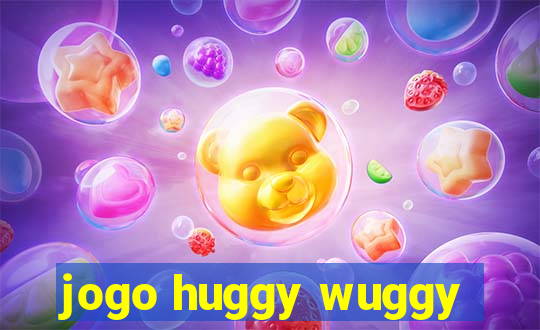 jogo huggy wuggy