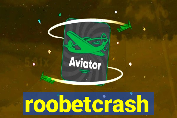 roobetcrash