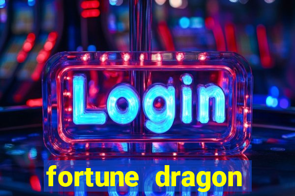 fortune dragon ganho certo demo