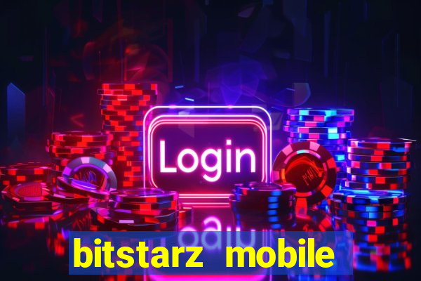 bitstarz mobile games & news