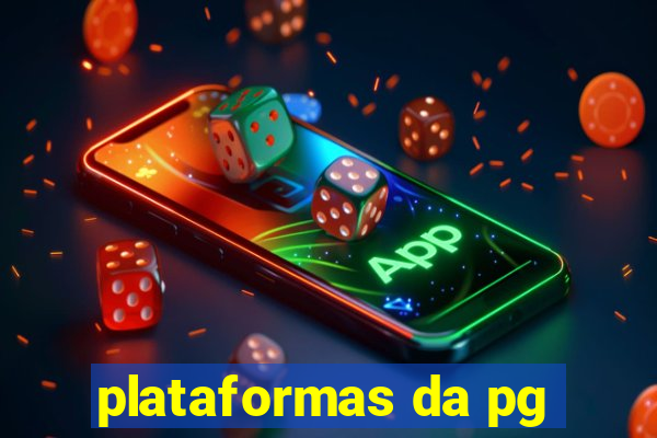 plataformas da pg