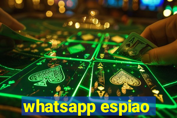 whatsapp espiao