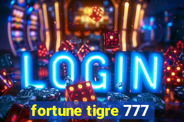 fortune tigre 777