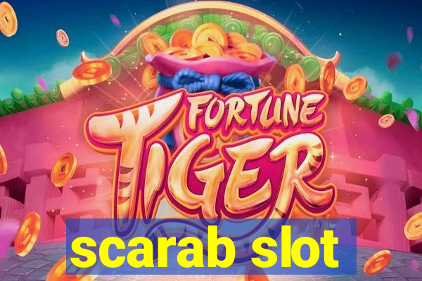 scarab slot