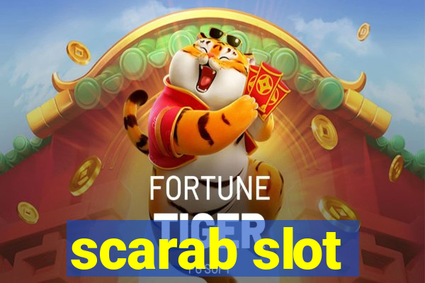 scarab slot