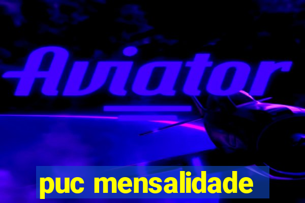 puc mensalidade