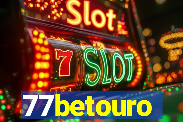 77betouro