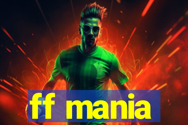 ff mania