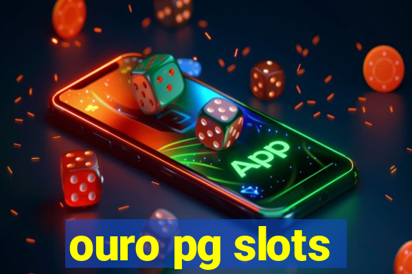 ouro pg slots