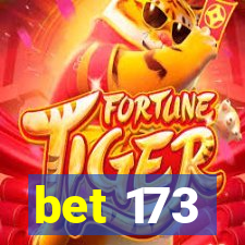 bet 173