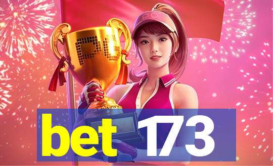 bet 173