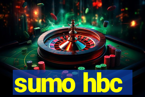 sumo hbc