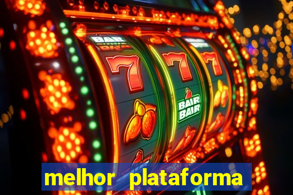 melhor plataforma de cassino online