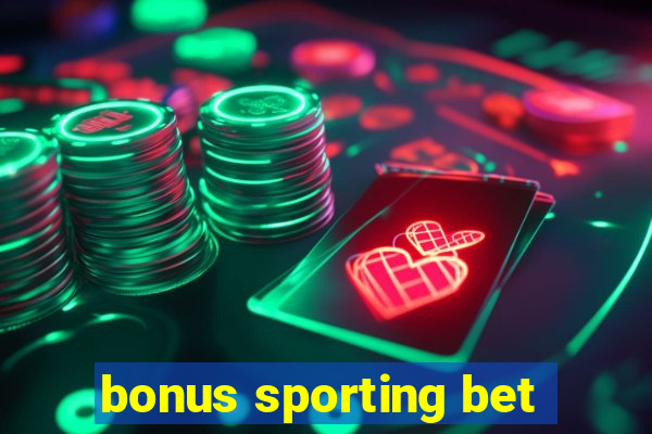 bonus sporting bet