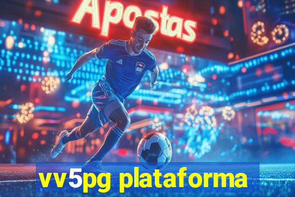 vv5pg plataforma