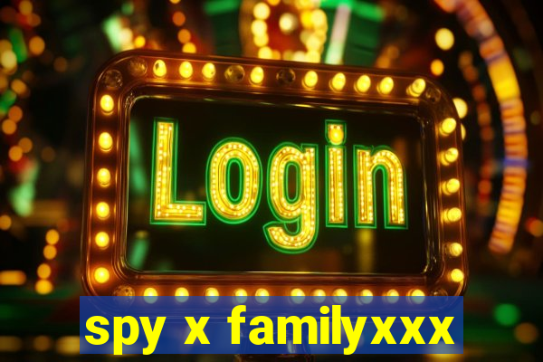 spy x familyxxx