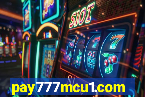 pay777mcu1.com