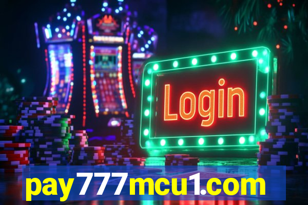 pay777mcu1.com