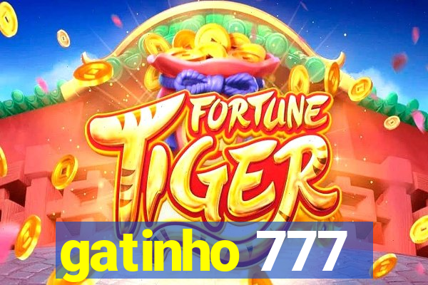 gatinho 777