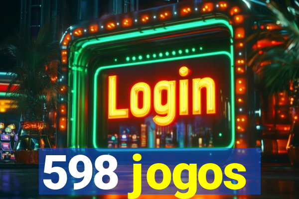 598 jogos