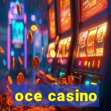 oce casino