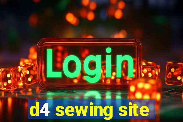 d4 sewing site