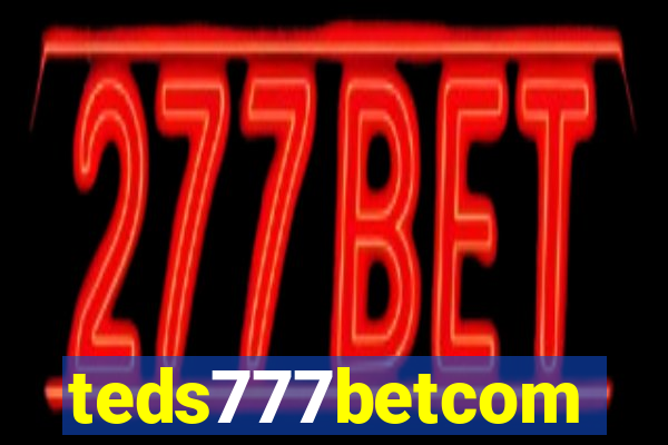 teds777betcom