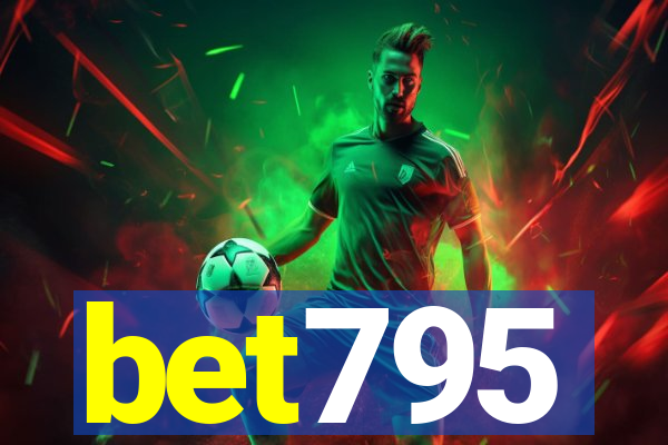 bet795