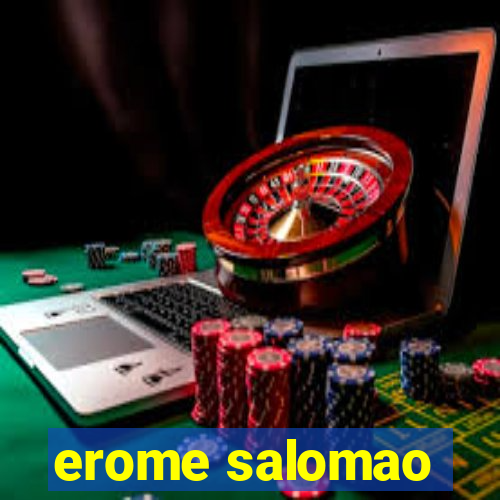 erome salomao