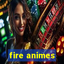 fire animes