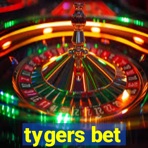 tygers bet