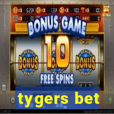 tygers bet