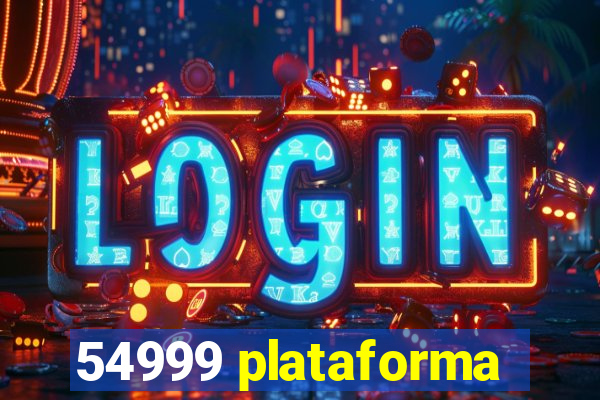 54999 plataforma